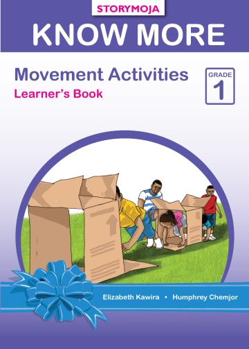 Know More Movement Activities Learner’s Book Grade 1